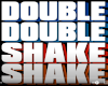 Double Double Shake