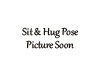 Sit & Hug Pose