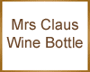 Mrs Claus Wine Bottle