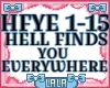 Hell Finds You everywher