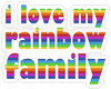 I love my rainbow family