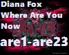 Diana Fox - Where Are Yo