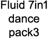 Fluid 7in1 Dance pack 3