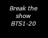 Break The Show