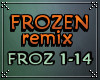 ♫ Frozen Remix