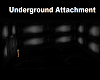 Underground Attachment