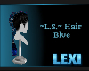 ~L.S.~ Hair Blue