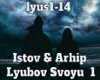 Istov&Arhip-Lyubov Svoyu