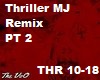 Thriller MJ Remix