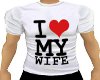 I LOve My Wife W Tee