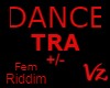 Dance Riddim TRA +/-