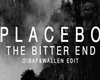 PLACEBO-The BITTER..
