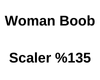 F Boob Scaler %135