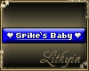 {Liy} Spike's Baby