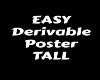 tall derivable poster