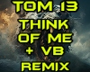 THINK OF ME + VB - REMIX