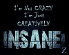 Z: Creatively Insane