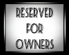  reserved 4 owners sign