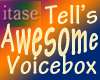 Tell's Awsm Voicebox