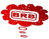 Red BRB sign