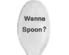 Wanna Spoon?