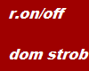 DOM STROB RED