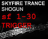 SKYFIRE TRANCE - SHOGUN