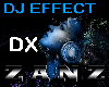 Z♠ DJ EFFECT | DX