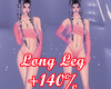 Long Legs Scaler +140%