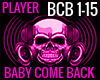 BABY COME BACK PLAYER