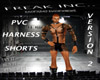 PVC Harness Shorts V2