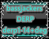 bassjackers DERP