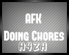Hz-AFK Doing Chores Sign