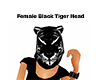 Female Bl Tiger Head