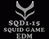 EDM - SQUID GAME