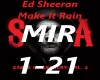 Make It Rain Ed Sheeran