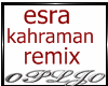 esra kahraman remix