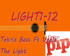 Tetrix Bass The Light