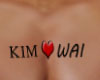 Kim <3 Wai Tattoo (M)