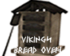 !ML! Viking Bread Oven