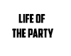 Life of the Party
