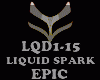 EPIC - LIQUID SPARK