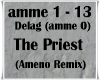 The Priest (Ameno Remix)