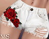 {VS}*W Rose Shorts* RL