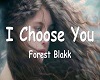 I choose you