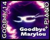 GOODBYE MARYLOU M.P.