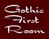 *GR* Gothic First Room