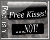Free Kisses!| SIGN