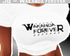 JQ^ Wakanda FOREVER -Wht