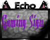 [Echo]Gaming Sign Purple